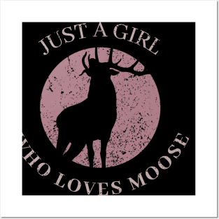 Just a Girl Who Loves Moose Cute Posters and Art